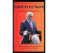 GIOCO LUNGO IL VIAGGIO DI MARK WALTER ATTRAVERSO RICCHEZZA, SPORT E SERVIZIO