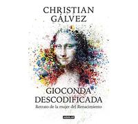 Gioconda descodificada: Retrato de la mujer del Renacimiento
