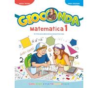 Gioconda. Matematica. Per la Scuola media (Vol. 1)