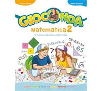 Gioconda. Matematica. Per la Scuola media (Vol. 2)
