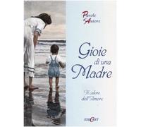 Gioie Di Una Madre. Il Calore Dell'