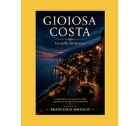 GIOIOSA COSTA: un caffè, un destino