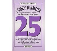 Giombini Marcello - Giorni Di Nascita. 25 La Personalit