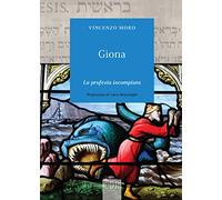 Giona. La profezia incompiuta (Biblica)