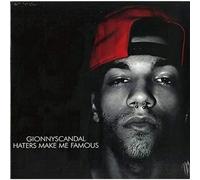 GIONNYSCANDAL - Haters Make Me Famous [Vinilo]