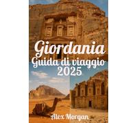 Giordania Guida di viaggio 2025