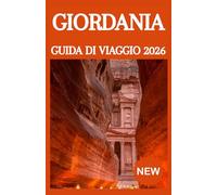 GIORDANIA GUIDA DI VIAGGIO 2026