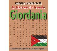 Giordania - Parole Intrecciate: Passatempo senza schermo per relax e concentrazione (Parole Intrecciate - Le Nazioni del Mondo - Giochi educativi per ... e parole da ogni angolo del pianeta)