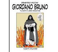 GIORDANO BRUNO: FILOSOFO E LIBERO PENSATORE