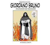 GIORDANO BRUNO: Philosopher and freethinker
