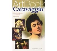 Giorgi Rosa - Caravaggio. Il Pittore Assassino