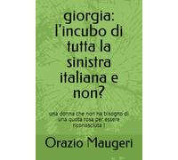 giorgia: l'incubo di tutta la sinistra italiana e non?: una donna che non ha bisogno di una quota rosa per essere riconosciuta ! (IL MIRACOLO)