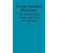 Giorgio Agamben Homo sacer: Die souveräne Macht und das nackte Leb (Tapa blanda)