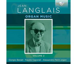 Giorgio Benati|Fausto Caporali|Alessandro Perin - Langlais: Organ Music, Volume 2