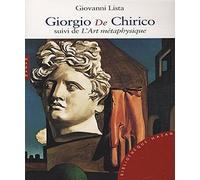 Giorgio De Chirico: Suivi de L'Art métaphysique