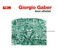 Giorgio Gaber – ANNI AFFOLLATI – 2 CD