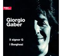 Giorgio Gaber - IL SIGNOR G - I BORGHESI (2011) [2 CD]