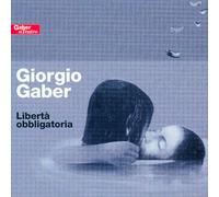 Giorgio Gaber - Libertà Obbligatoria [2 CD]