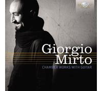 Giorgio Mirto: Chamber Works With Guitar