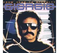 Giorgio Moroder - From Here To Eternity