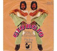Giorgio Moroder - Today's a tomorrow/Pauline / Vinyl single [Vinyl-Single 7'']