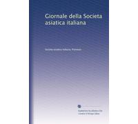 Giornale della Societa asiatica italiana