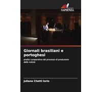 Giornali brasiliani e portoghesi: analisi comparativa del processo di produzione delle notizie