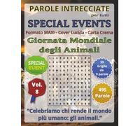 Giornata Mondiale degli Animali: Parole Intrecciate per tutti: Giochi educativi per celebrare feste, ricorrenze e momenti speciali… con la mente!