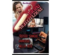 Giorni di Eccitazione: Rosso Sangue Immerso Nella Rete: 1