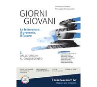 Giorni giovani. Con Palestra di scrittura. Con Divina Commedia. Per le Scuole superiori. Con e-book. Con espansione online (Vol. 1)
