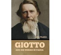 Giotto and his works in Padua