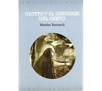 Giotto y el lenguaje del gesto: 51 (Arte y estética)