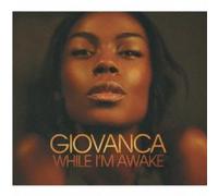 Giovanca - While I'm Awake