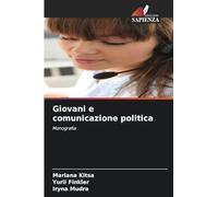 Giovani e comunicazione politica: Monografia