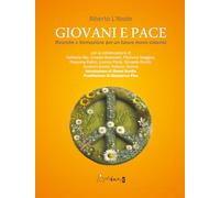 Giovani e pace. Ricerche e formazione per un futuro meno violento (Fuori collana)
