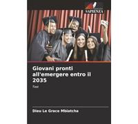 Giovani pronti all'emergere entro il 2035: Test