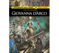 Giovanna D'Arco/Caterina De medici. I protagonisti della storia (Vol. 7) (Gli albi della cosmo)
