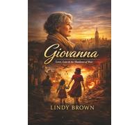 Giovanna: Love, Loss & the Shadows of War