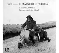 Giovanni Antonini - Haydn 2032, Vol. 18 : Il Maestro Di Scuola