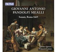 Giovanni Antonio Pandolfi Mealli : Sonates, Rome 1669. Longo.