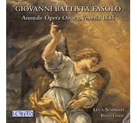 Giovanni Battista Fasolo : Annuale opera ottava, Venise 1645. Scandali, Ensemble Bella Gertit.