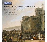 Giovanni Battista Gervasio : Sonates pour mandoline. Giacintucci, D'Arcangelo.