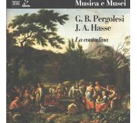 Giovanni Battista Pergolesi & Johann Adolph Hasse: La Contadina (Musica e Musei)