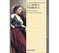 Giovanni battista pergolesi : la serva padrona - vocal and piano reduction - voix et reduction piano (CHANT)