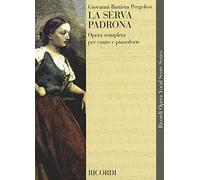 Giovanni battista pergolesi : la serva padrona - vocal and piano reduction - voix et reduction piano: Vocal Score