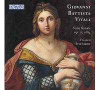 Giovanni Battista Vitali : Sonates pour 6 instruments, op. 11. Italico Splendore.