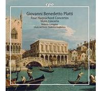 Giovanni Benedetto Platti : Concertos pour clavecin - Concerto pour violon. Loreggian, L'Arte dell'Arco, Guglielmo.