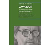 Giovanni Cavazzon - Collezione Cavazzon Pascolo: volume 2 (Giovanni Cavazzon, pittore)