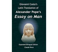 Giovanni Costa’s Latin Translation of An Essay On Man by Alexander Pope