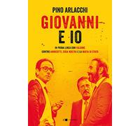 Giovanni e io. In prima linea con Falcone contro Andreotti, Cosa nostra e la mafia di Stato (Reverse)